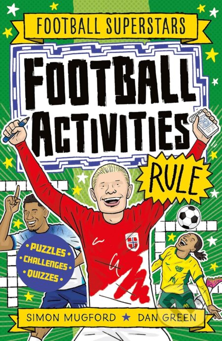 Kniha: Football Activities Rule (Simon Mugford). Welbeck, 2024 Kniha: Football Activities Rule (Simon Mugford). Welbeck, 2024