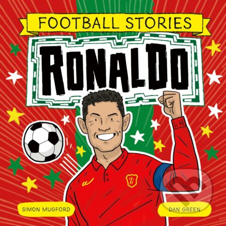 Kniha: Ronaldo (Simon Mugford). Welbeck, 2024 Kniha: Ronaldo (Simon Mugford). Welbeck, 2024