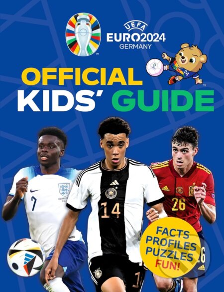 Kniha: UEFA EURO 2024 Official Kids' Guide (Kevin Pettman). Welbeck, 2024 Kniha: UEFA EURO 2024 Official Kids' Guide (Kevin Pettman). Welbeck, 2024