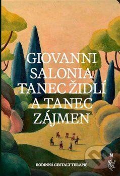 Kniha: Tanec židlí a tanec zájmen (Giovanni Salonia). Malvern, 2024 Kniha: Tanec židlí a tanec zájmen (Giovanni Salonia). Malvern, 2024