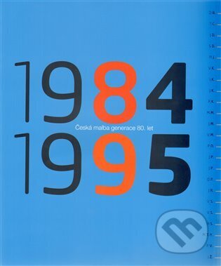 Kniha: Česká malba 1984-1995 (Mediagate). Mediagate, 2010 Kniha: Česká malba 1984-1995 (Mediagate). Mediagate, 2010