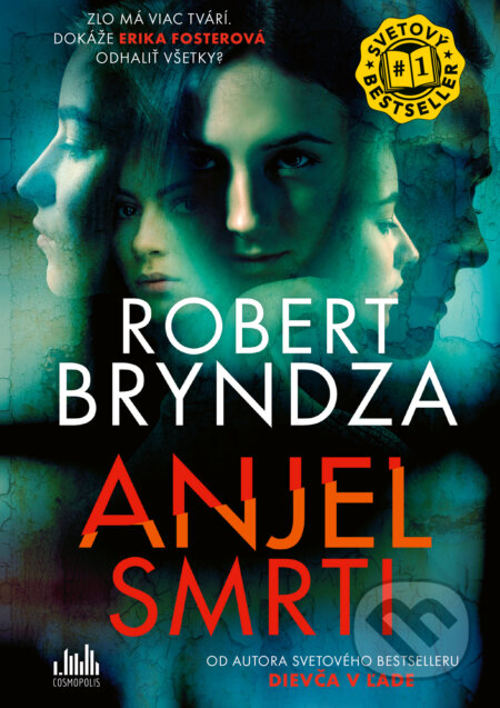 Kniha: Anjel smrti (Robert Bryndza). Cosmopolis, 2024 Kniha: Anjel smrti (Robert Bryndza). Cosmopolis, 2024