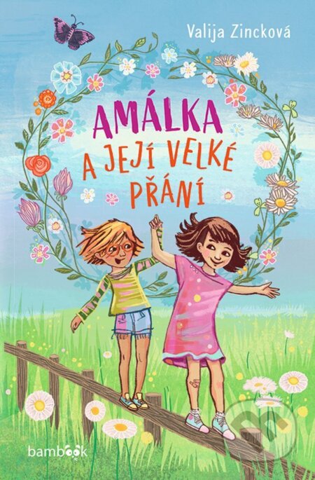 E-kniha: Amálka a její velké přání (Valja Zincková). Grada, 2024 E-kniha: Amálka a její velké přání (Valja Zincková). Grada, 2024