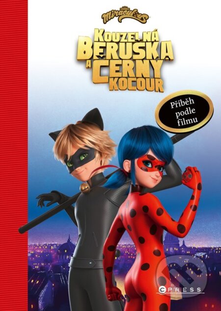 Kniha: Kouzelná Beruška a Černý Kocour: Příběh podle filmu (Anne Scheller). CPRESS, 2024 Kniha: Kouzelná Beruška a Černý Kocour: Příběh podle filmu (Anne Scheller). CPRESS, 2024