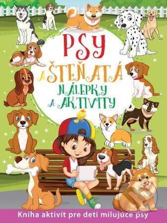 Kniha: Psy a šteňatá - nálepky a aktivity (Foni book). Foni book, 2024 Kniha: Psy a šteňatá - nálepky a aktivity (Foni book). Foni book, 2024