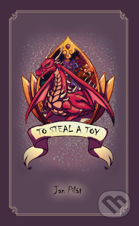 Kniha: To Steal a Toy (Jan Pilát). Jan Pilát, 2024 Kniha: To Steal a Toy (Jan Pilát). Jan Pilát, 2024