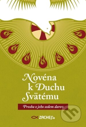 Kniha: Novéna k Duchu Svätému: Prosba o jeho sedem darov (Zachej). Zachej, 2024 Kniha: Novéna k Duchu Svätému: Prosba o jeho sedem darov (Zachej). Zachej, 2024