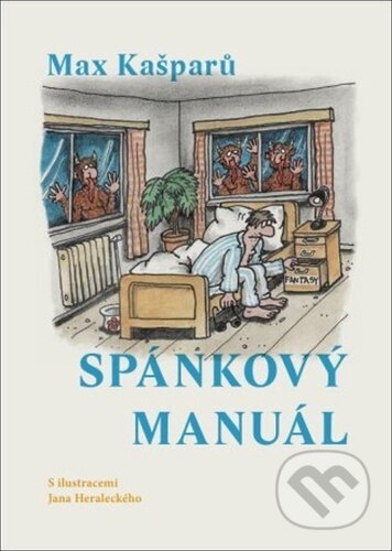 Kniha: Spánkový manuál (Jan Heralecký a Max Kašparů). Cesta, 2024 Kniha: Spánkový manuál (Jan Heralecký a Max Kašparů). Cesta, 2024