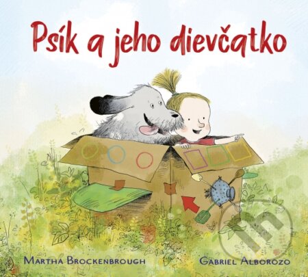 Kniha: Psík a jeho dievčatko (Martha Brockenbrough). Stonožka, 2024 Kniha: Psík a jeho dievčatko (Martha Brockenbrough). Stonožka, 2024