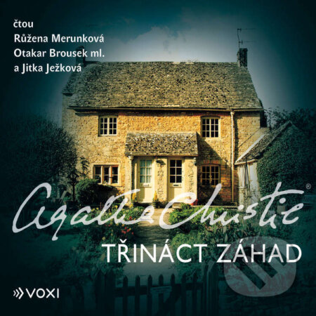 Audiokniha: Třináct záhad (Agatha Christie). Voxi, 2024 Audiokniha: Třináct záhad (Agatha Christie). Voxi, 2024