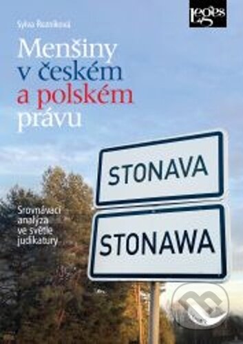 Kniha: Menšiny v českém a polském právu (Sylva Řezníková). Leges, 2024 Kniha: Menšiny v českém a polském právu (Sylva Řezníková). Leges, 2024