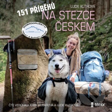 Audiokniha: 151 příběhů na Stezce Českem (Lucie Kutrová). Témbr, 2024 Audiokniha: 151 příběhů na Stezce Českem (Lucie Kutrová). Témbr, 2024