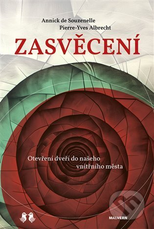 Kniha: Zasvěcení (Annick de Souzenelle a Pierre Yves Albrecht). Lukáš a syn, 2024 Kniha: Zasvěcení (Annick de Souzenelle a Pierre Yves Albrecht). Lukáš a syn, 2024