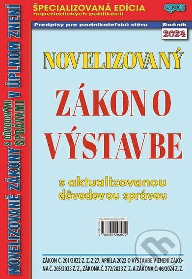 Kniha: Novelizovaný zákon o výstavbe (Epos). Epos, 2024 Kniha: Novelizovaný zákon o výstavbe (Epos). Epos, 2024
