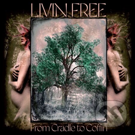 Livin Free: From Cradle to Coffin LP - Livin Free, Hudobné albumy, 2024
