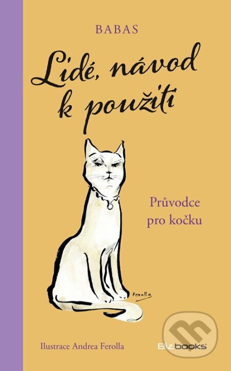 Kniha: Lidé, návod k použití (Barbara Capponi). BIZBOOKS, 2024 Kniha: Lidé, návod k použití (Barbara Capponi). BIZBOOKS, 2024