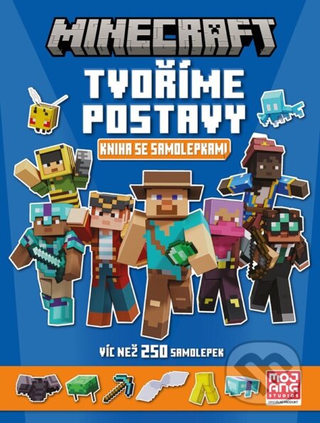Kniha: Minecraft: Tvoříme postavy (Autorský kolektiv). Egmont ČR, 2024 Kniha: Minecraft: Tvoříme postavy (Autorský kolektiv). Egmont ČR, 2024