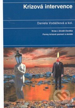 Kniha: Krizová intervence (Daniela Vodáčková). Portál, 2002 Kniha: Krizová intervence (Daniela Vodáčková). Portál, 2002