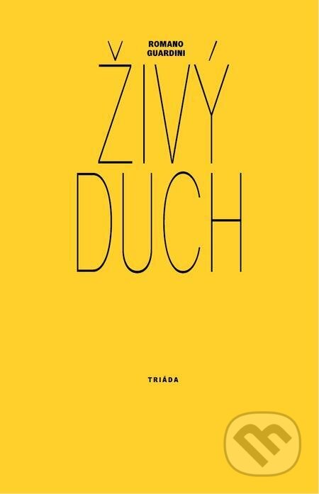 E-kniha: Živý duch (Romano Guardini). Triáda, 2023 E-kniha: Živý duch (Romano Guardini). Triáda, 2023
