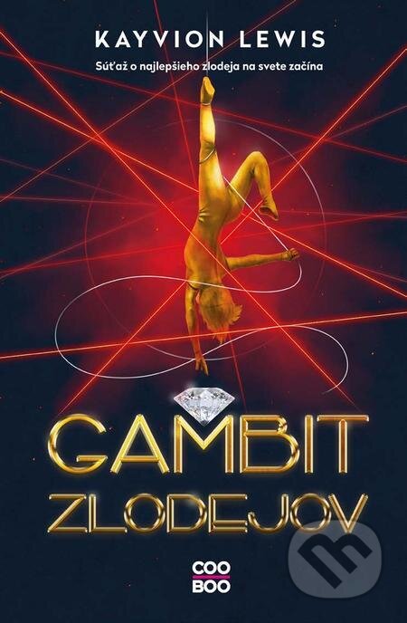 E-kniha: Gambit zlodejov (Kayvion Lewis). CooBoo SK, 2024 E-kniha: Gambit zlodejov (Kayvion Lewis). CooBoo SK, 2024