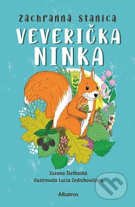 E-kniha: Záchranná stanica: Veverička Nina (Zuzana Štelbaská). Albatros SK, 2024 E-kniha: Záchranná stanica: Veverička Nina (Zuzana Štelbaská). Albatros SK, 2024