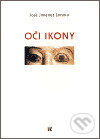 Kniha: Oči ikony (José Jiménez Lozano). L. Marek, 2006 Kniha: Oči ikony (José Jiménez Lozano). L. Marek, 2006