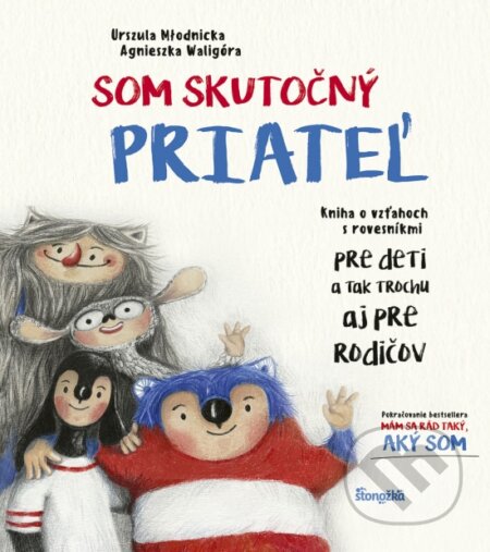 Kniha: Som skutočný priateľ (Urszula Młodnicka), 2024 Kniha: Som skutočný priateľ (Urszula Młodnicka), 2024