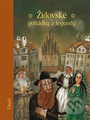 Kniha: Židovské pohádky a legendy (Harald Salfellner). Vitalis, 2024 Kniha: Židovské pohádky a legendy (Harald Salfellner). Vitalis, 2024