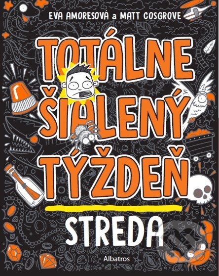 Kniha: Totálne šialený týždeň: Streda (Eva Amores a Matt Cosgrove). Albatros SK, 2024 Kniha: Totálne šialený týždeň: Streda (Eva Amores a Matt Cosgrove). Albatros SK, 2024