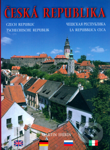 Kniha: Česká republika (Martin Hurin). BB/art, 2004 Kniha: Česká republika (Martin Hurin). BB/art, 2004