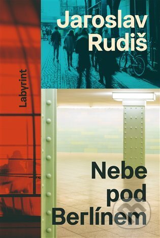 Kniha: Nebe pod Berlínem (Jaroslav Rudiš). Labyrint, 2024 Kniha: Nebe pod Berlínem (Jaroslav Rudiš). Labyrint, 2024