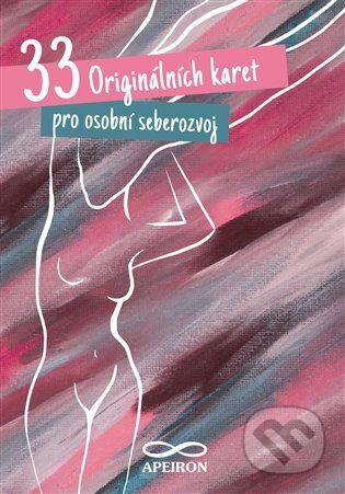 Společenská hra: 33 Originálních karet pro osobní seberozvoj (Monika Kornetová). Apeiron Consulting, 2024 Společenská hra: 33 Originálních karet pro osobní seberozvoj (Monika Kornetová). Apeiron Consulting, 2024