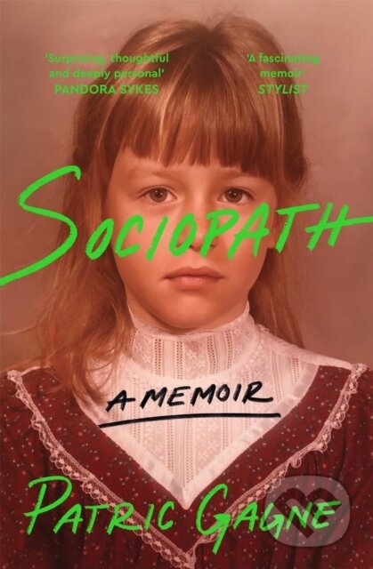 Kniha: Sociopath (Patric Gagne). Bluebird, 2024 Kniha: Sociopath (Patric Gagne). Bluebird, 2024