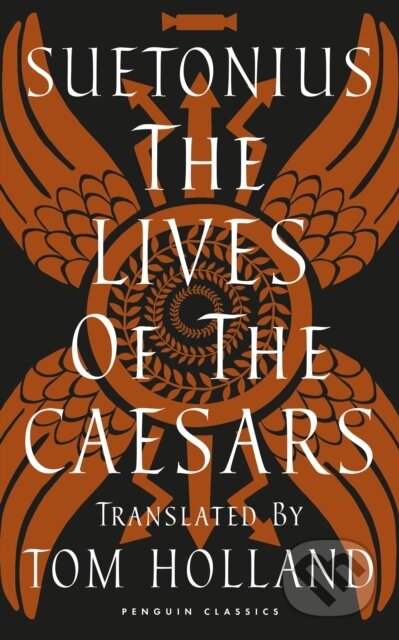 Kniha: The Lives of the Caesars (Suetonius). Penguin Books, 2024 Kniha: The Lives of the Caesars (Suetonius). Penguin Books, 2024