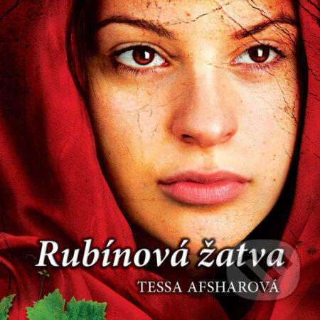 Audiokniha: Rubínová žatva (Tessa Afshar). Kumran, 2024 Audiokniha: Rubínová žatva (Tessa Afshar). Kumran, 2024
