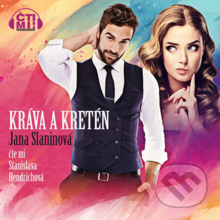 Audiokniha: Kráva a kretén (Jana Slaninová). Čti mi!, 2024 Audiokniha: Kráva a kretén (Jana Slaninová). Čti mi!, 2024