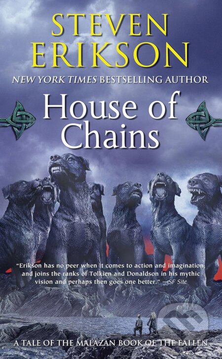 Kniha: House of Chains (Steven Erikson). Tor, 2007 Kniha: House of Chains (Steven Erikson). Tor, 2007