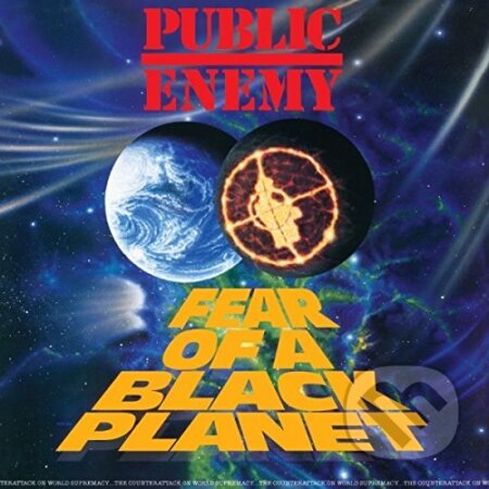 Hudobné CD: Public Enemy: Fear Of A Black Planet LP (Hudobné albumy). Hudobné albumy, 2016 Hudobné CD: Public Enemy: Fear Of A Black Planet LP (Hudobné albumy). Hudobné albumy, 2016
