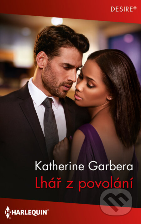 E-kniha: Lhář z povolání (Katherine Garbera). HarperCollins, 2024 E-kniha: Lhář z povolání (Katherine Garbera). HarperCollins, 2024