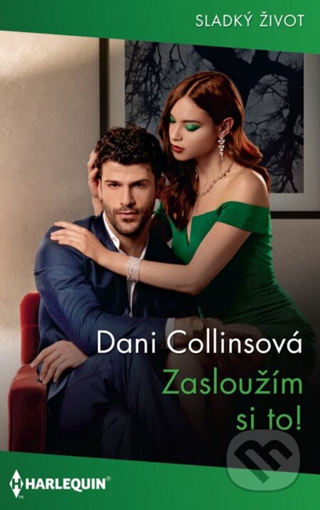 E-kniha: Zasloužím si to! (Dani Collins). HarperCollins, 2024 E-kniha: Zasloužím si to! (Dani Collins). HarperCollins, 2024