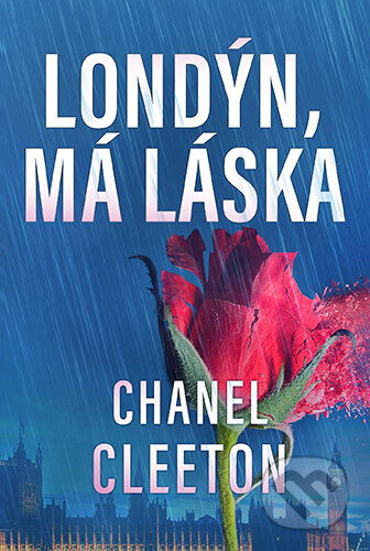 E-kniha: Londýn, má láska (Chanel Cleeton). HarperCollins, 2024 E-kniha: Londýn, má láska (Chanel Cleeton). HarperCollins, 2024