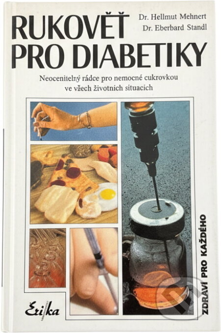 Kniha: Rukověť pro diabetiky : neocenitelný rádce pro nemocné cukrovkou ve všech životních situacích (Hellmut Mehnert a Eberhard Standl). , 1994 Kniha: Rukověť pro diabetiky : neocenitelný rádce pro nemocné cukrovkou ve všech životních situacích (Hellmut Mehnert a Eberhard Standl). , 1994