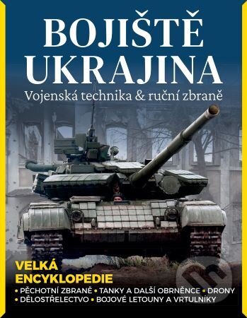 Kniha: Bojiště Ukrajina – Vojenská technika & ruční zbraně (Extra Publishing). Extra Publishing, 2024 Kniha: Bojiště Ukrajina – Vojenská technika & ruční zbraně (Extra Publishing). Extra Publishing, 2024