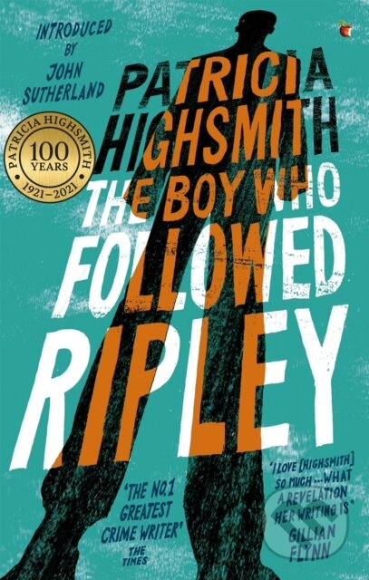 Kniha: The Boy Who Followed Ripley (Patricia Highsmith). Virago, 2015 Kniha: The Boy Who Followed Ripley (Patricia Highsmith). Virago, 2015
