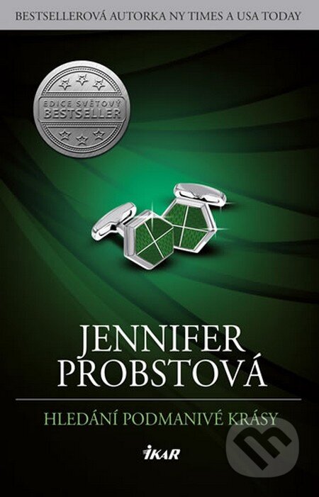 Kniha: Hledání podmanivé krásy (Jennifer Probst). Ikar CZ, 2016 Kniha: Hledání podmanivé krásy (Jennifer Probst). Ikar CZ, 2016
