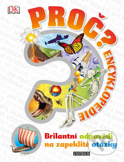 Kniha: Proč? Encyklopedie (Universum). Universum, 2016 Kniha: Proč? Encyklopedie (Universum). Universum, 2016