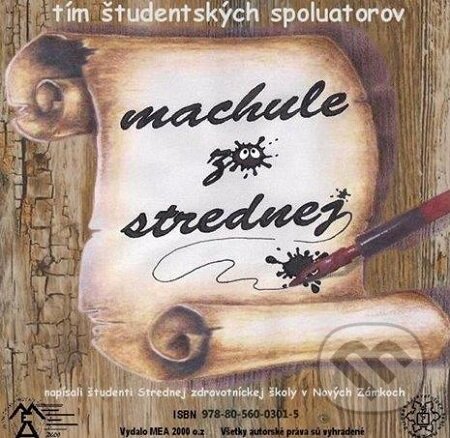 E-kniha: Machule zo strednej (MEA2000). MEA2000, 2016 E-kniha: Machule zo strednej (MEA2000). MEA2000, 2016