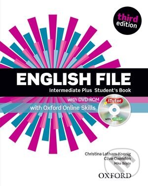 Kniha: New English File - Intermediate Plus - Student's Book + Oxford Online Skills (Christina Latham-Koenig a Clive Oxenden). Oxford University Press, 2014 Kniha: New English File - Intermediate Plus - Student's Book + Oxford Online Skills (Christina Latham-Koenig a Clive Oxenden). Oxford University Press, 2014