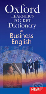 Kniha: Oxford Learner's Pocket Dictionary of Bussines English (Dilys Parkinson). Oxford University Press, 2006 Kniha: Oxford Learner's Pocket Dictionary of Bussines English (Dilys Parkinson). Oxford University Press, 2006