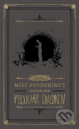 Kniha: Miss Peregrine's Journal for Peculiar Children (Ransom Riggs). Quirk Books, 2016 Kniha: Miss Peregrine's Journal for Peculiar Children (Ransom Riggs). Quirk Books, 2016